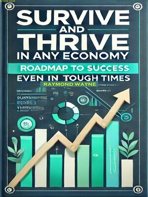 cover image of Survive and Thrive in Any Economy
